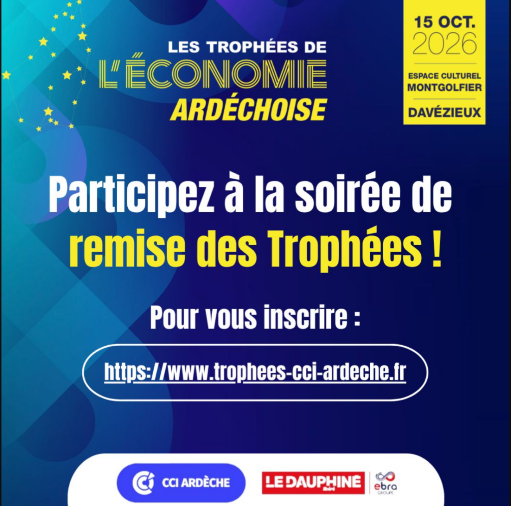 Affiche des Trophées de l’Économie Ardéchoise 2026 : soirée de remise le 15 octobre à Davézieux, organisée par la CCI de l’Ardèche